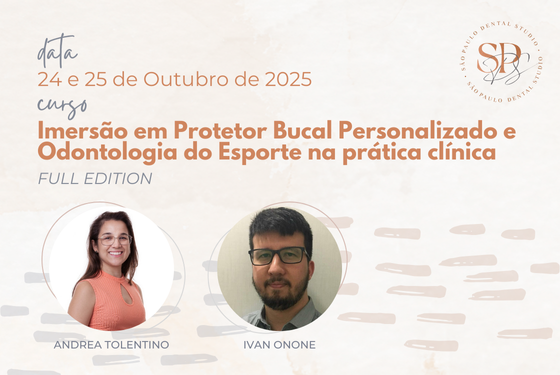 Imersão em Protetor Bucal Personalizado e Odontologia do Esporte na prática clínica Imersão em Protetor Bucal Personalizado e Odontologia do Esporte na prática clínica