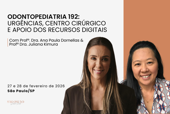 Odontopediatria 192: urgências, centro cirúrgico e apoio dos recursos digitais