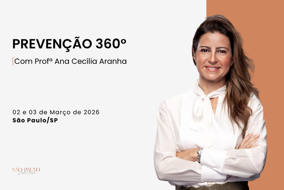 PREVENÇÃO 360º: Odontologia preventiva, manutenção preventiva e prescrição dos cremes dentais